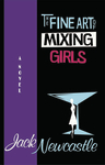 The Fine Art of Mixing Girls