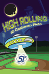 High Rolling at Cashman Field