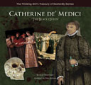 Catherine de' Medici "The Black Queen"