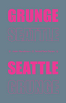 Grunge Seattle