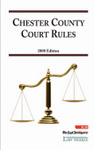 2008 Chester County Court Rules