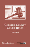 2009 Chester County Court Rules