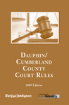 2009 Dauphin/Cumberland County Court Rules