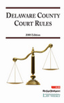 2008 Delaware County Court Rules