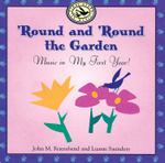 'Round and 'Round the Garden: Music in My First Year!