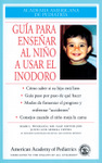 Gu&iacute;a para ense&ntilde;ar al ni&ntilde;o a usar el inodoro
