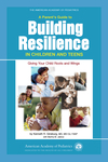 A Parent's Guide to Building Resilience in Children and Teens