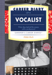 Career Diary of a Vocalist