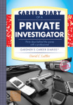Career Diary of a Private Investigator