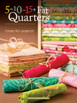 5-10-15+ Fat Quarters