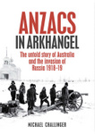 Anzacs In Arkhangel