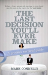 The Last Decision You'll Ever Make