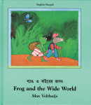Frog and the Wide World (English&ndash;Bengali)
