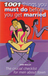 1,001 Things You Must Do Before You Get Married