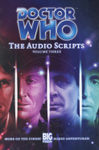 Doctor Who: The Audio Scripts Volume Three