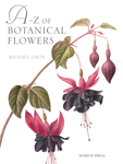 A&ndash;Z of Botanical Flowers