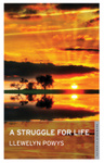 A Struggle for Life