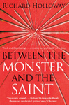 Between the Monster and the Saint