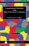 Computational Mechanics Using High Performance Computing