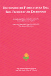 Diccionario de floricultura Ball/Ball Floriculture Dictionary