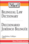 Merl Bilingual Law Dictionary&mdash;Diccionario Juridico Bilingue