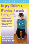 Angry Children, Worried Parents