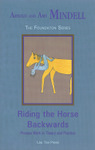 Riding the Horse Backwards