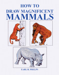 How to Draw Magnificent Mammals