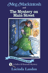 Meg Mackintosh and the Mystery on Main Street
