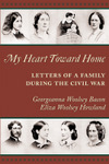 My Heart Toward Home