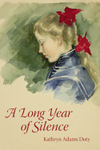 A Long Year of Silence