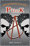 20th Century Rock & Roll&mdash;PUNK