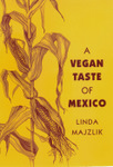 A Vegan Taste of Mexico