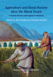 Agriculture and Rural Society after the Black Death