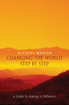 Changing the World Step by Step