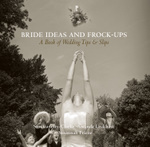 Bride Ideas and Frock-Ups