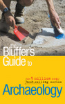 The Bluffer's Guide to Archaeology
