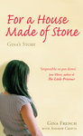 For a House Made of Stone