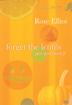Forget the Lentils