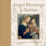 Angel Blessings for Babies