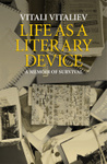 Life as a Literary Device