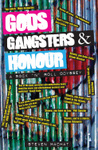 Gods Gangsters & Honour