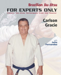 Brazilian Jiu-Jitsu: For Experts Only
