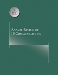 Annual Review of IP Communications: Volume 1