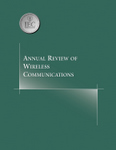 Annual Review of Wireless Communications: Volume 1