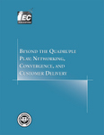 Beyond the Quadruple Play