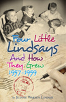 Four Little Lindsays and How They Grew 1957&ndash;1959