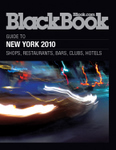 BlackBook Guide to New York 2010
