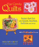 Eye Candy Quilts