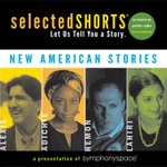 Selected Shorts: New American Stories